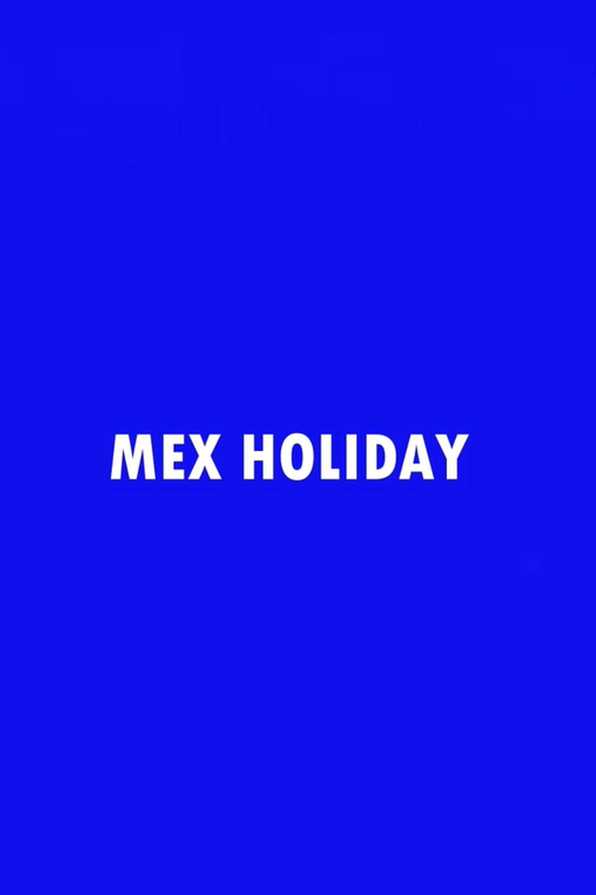 Mex Holiday