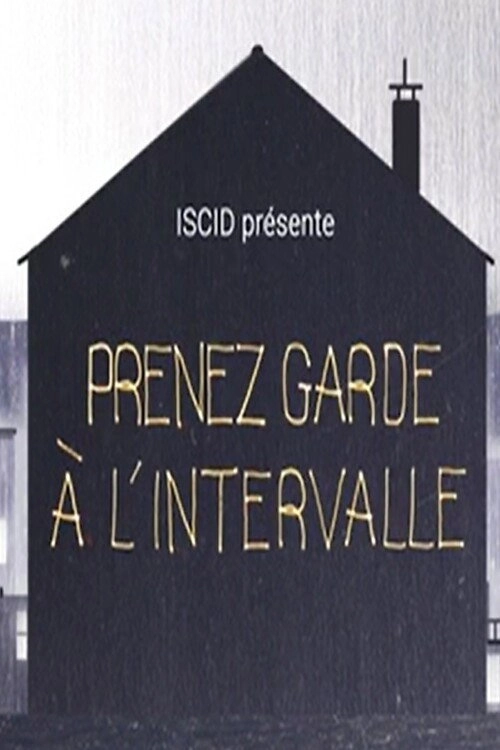 Prenez garde à l'intervalle