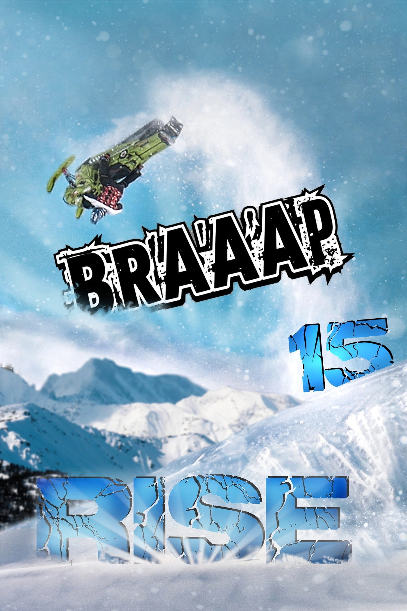 Braaap 15: Rise