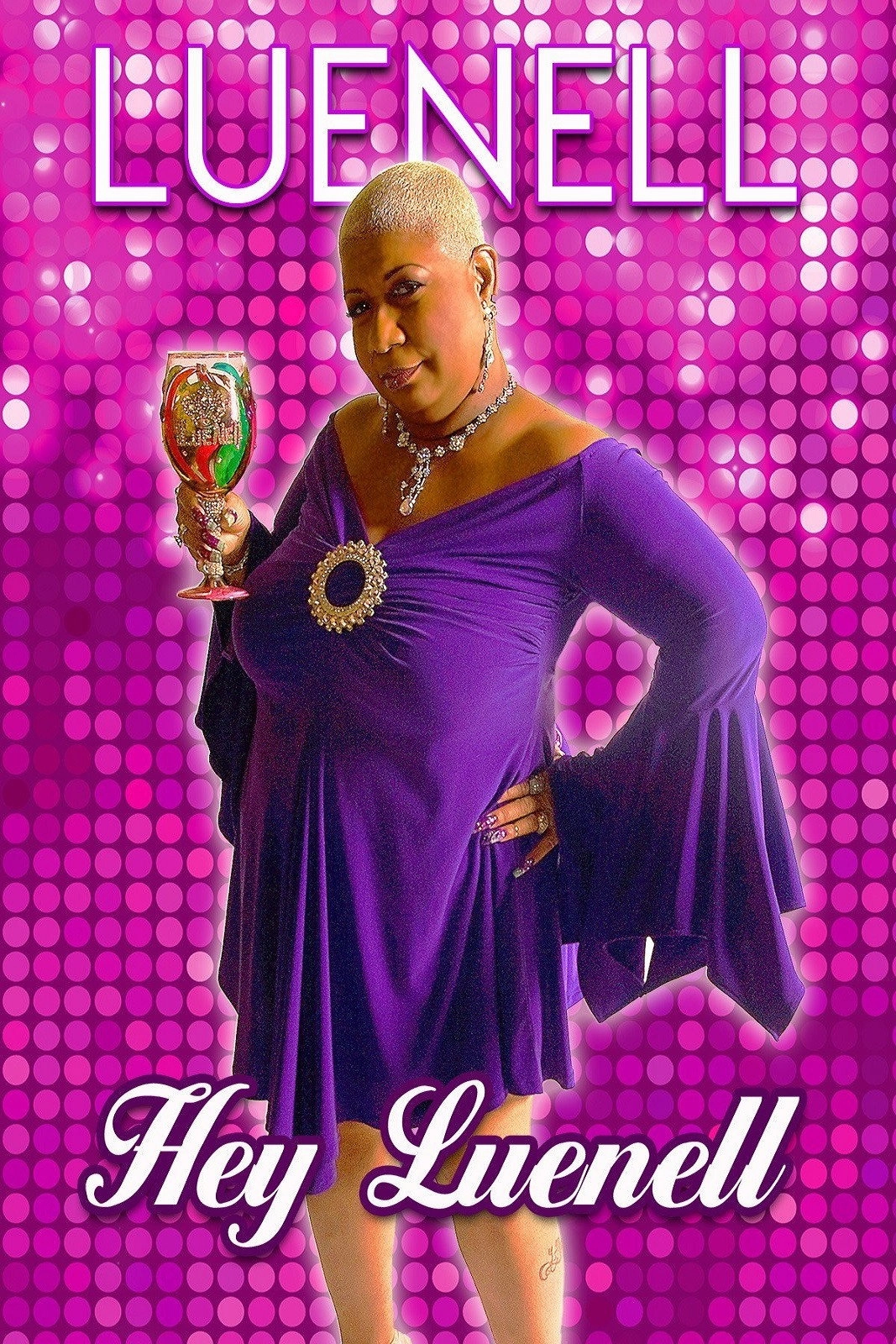Luenell: Hey Luenell!