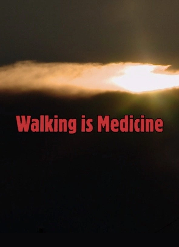 Walking Is Medicine
