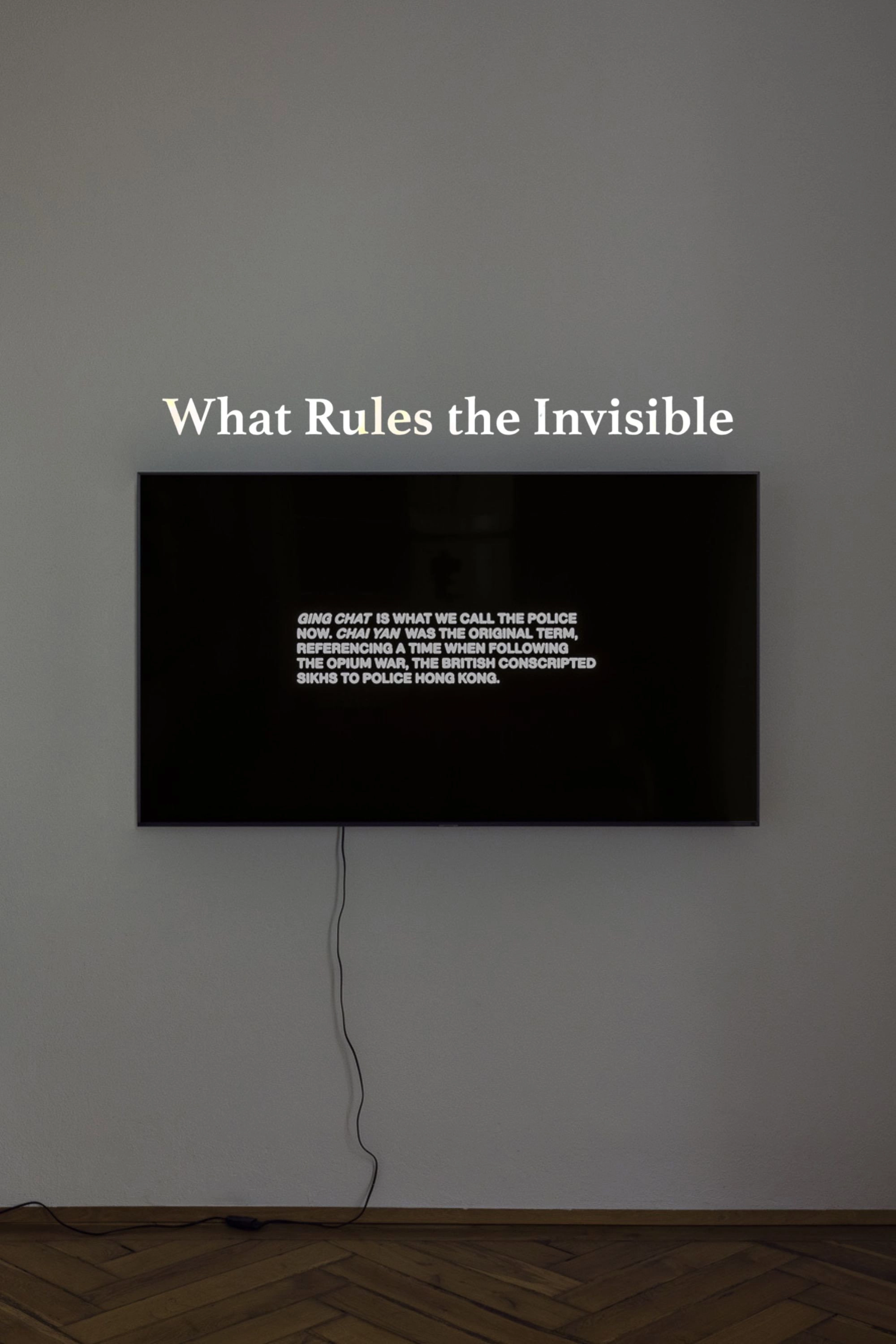 What Rules the Invisible