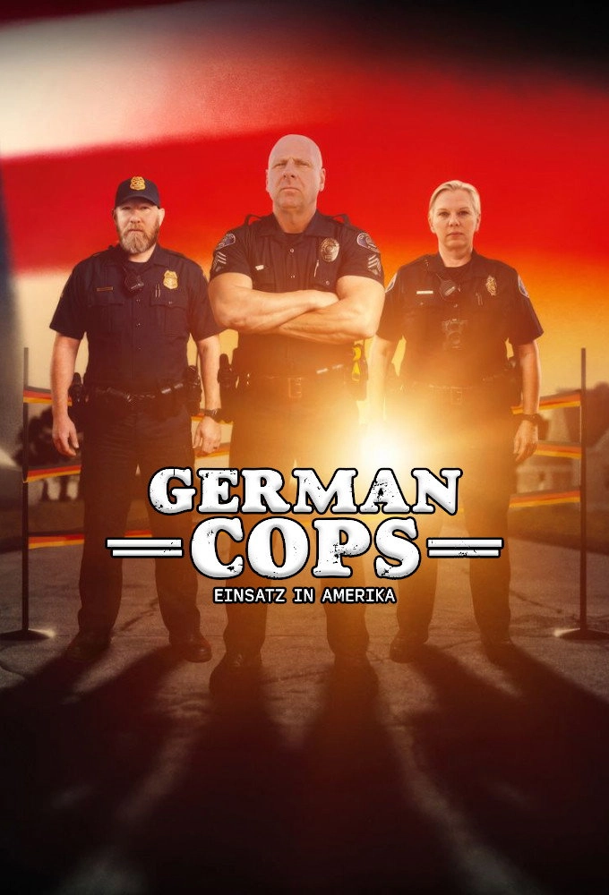 German Cops – Einsatz in Amerika