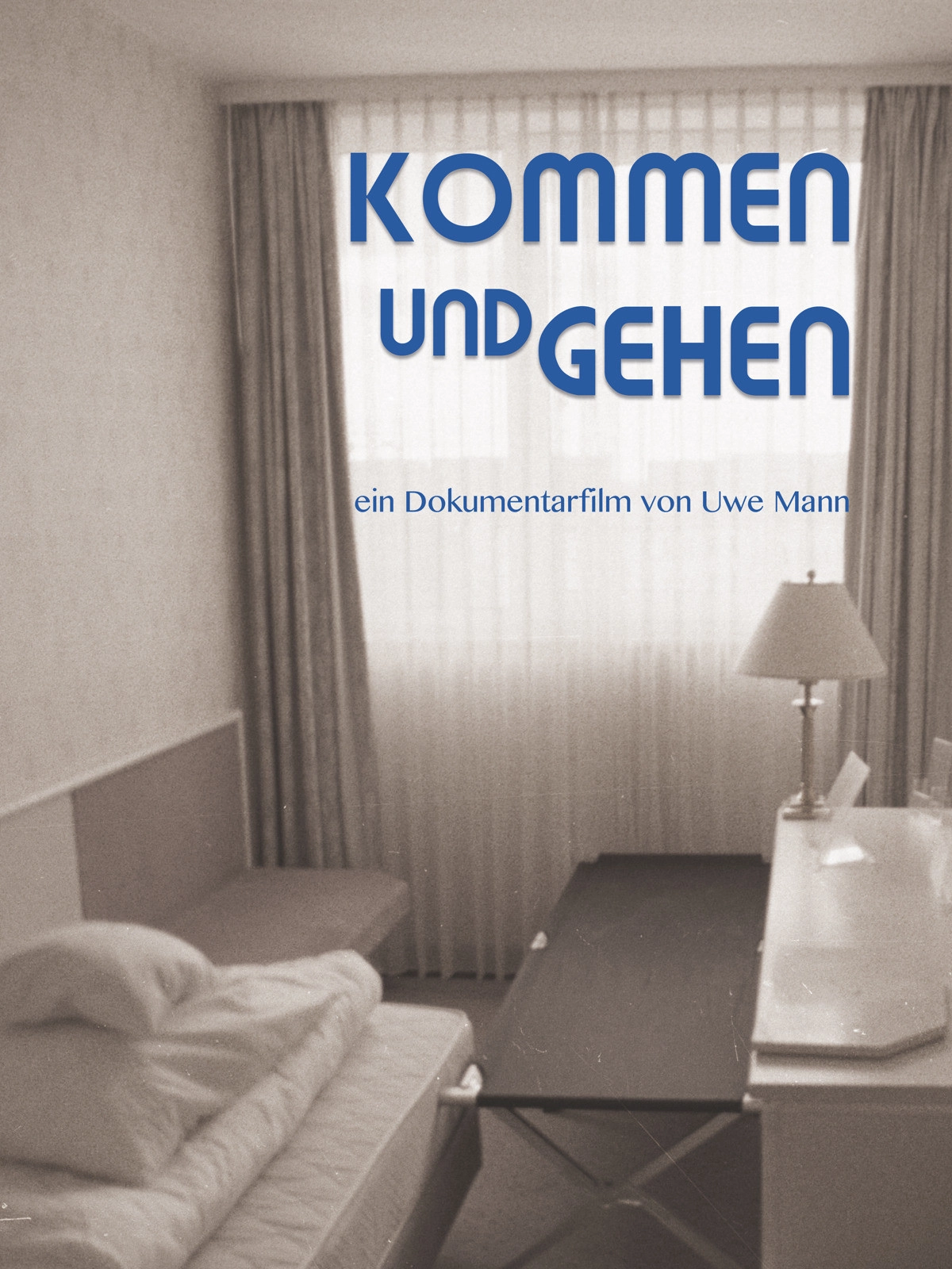 Kommen und Gehen