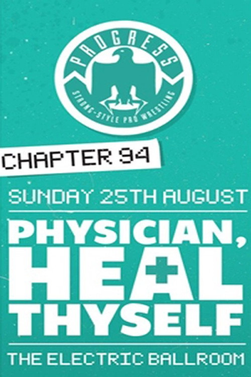 PROGRESS Chapter 94: Physician, Heal Thyself