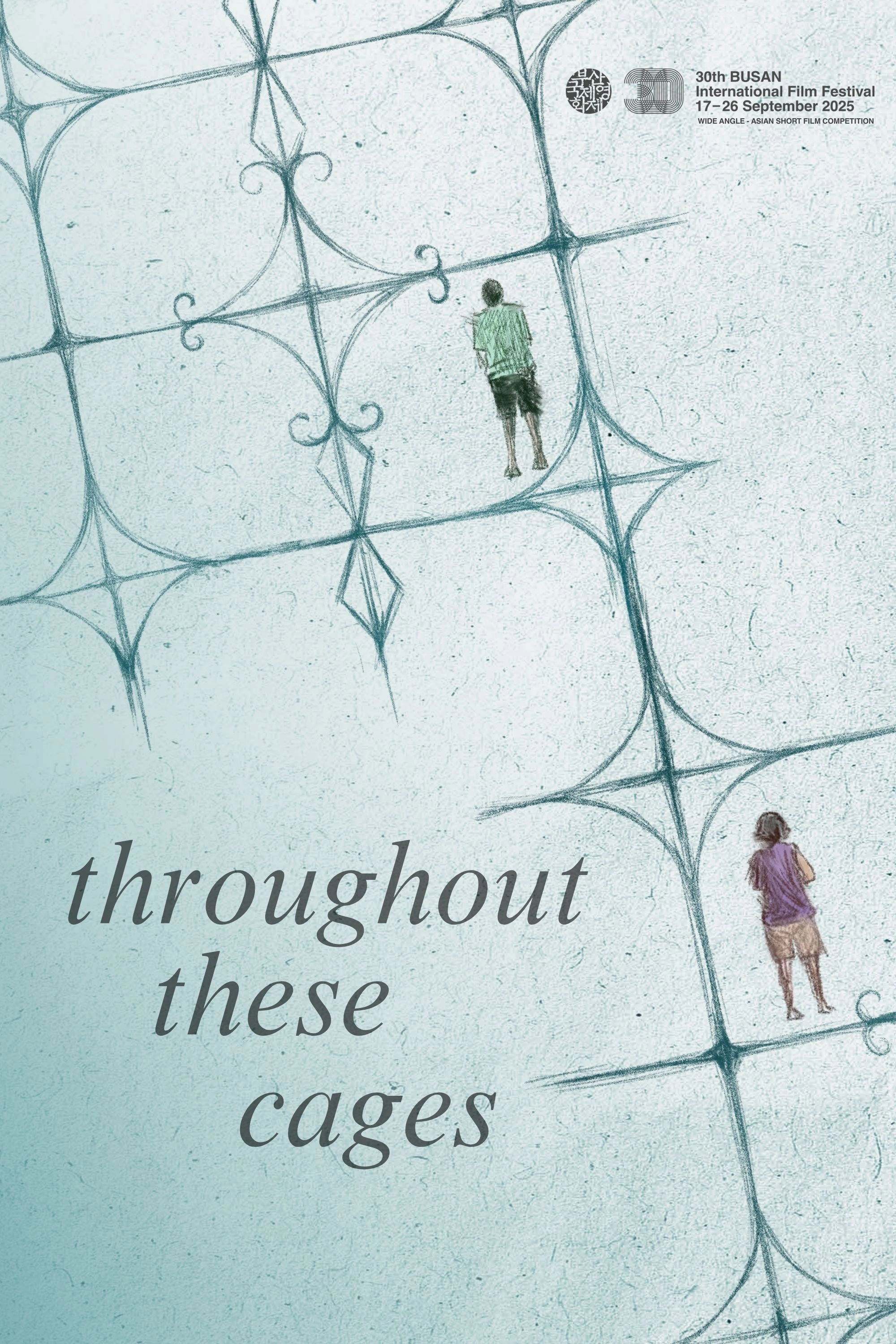 Throughout These Cages