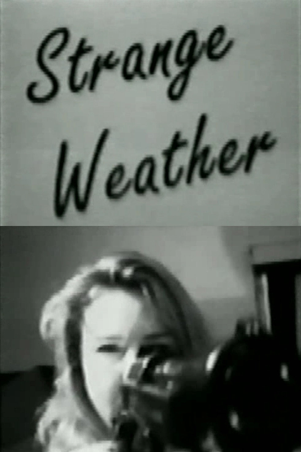 Strange Weather