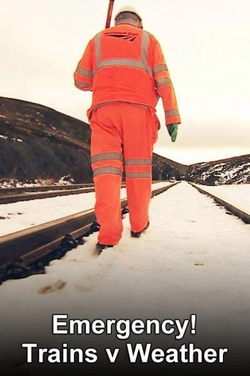Emergency! Trains v Weather