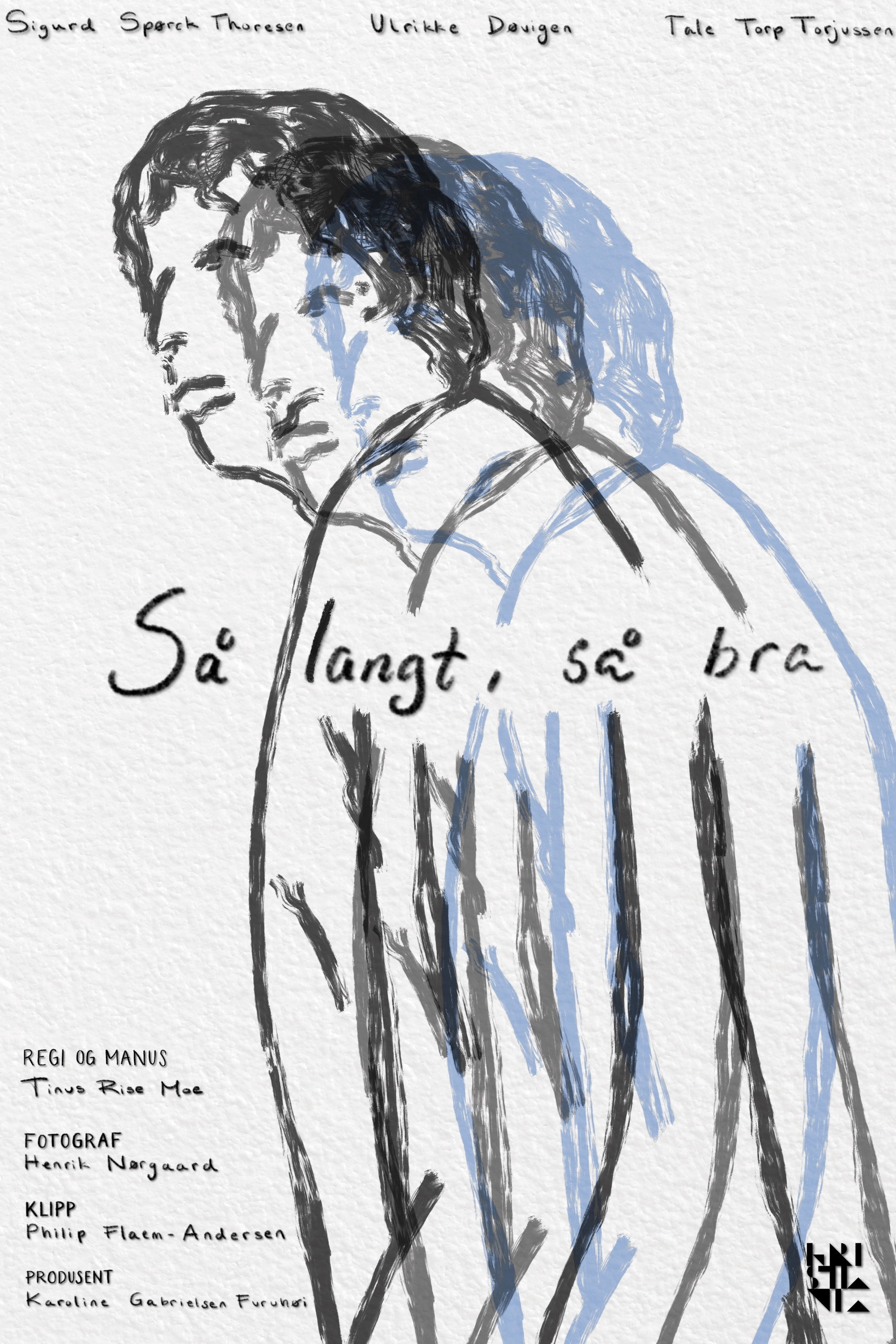 Så Langt, Så Bra