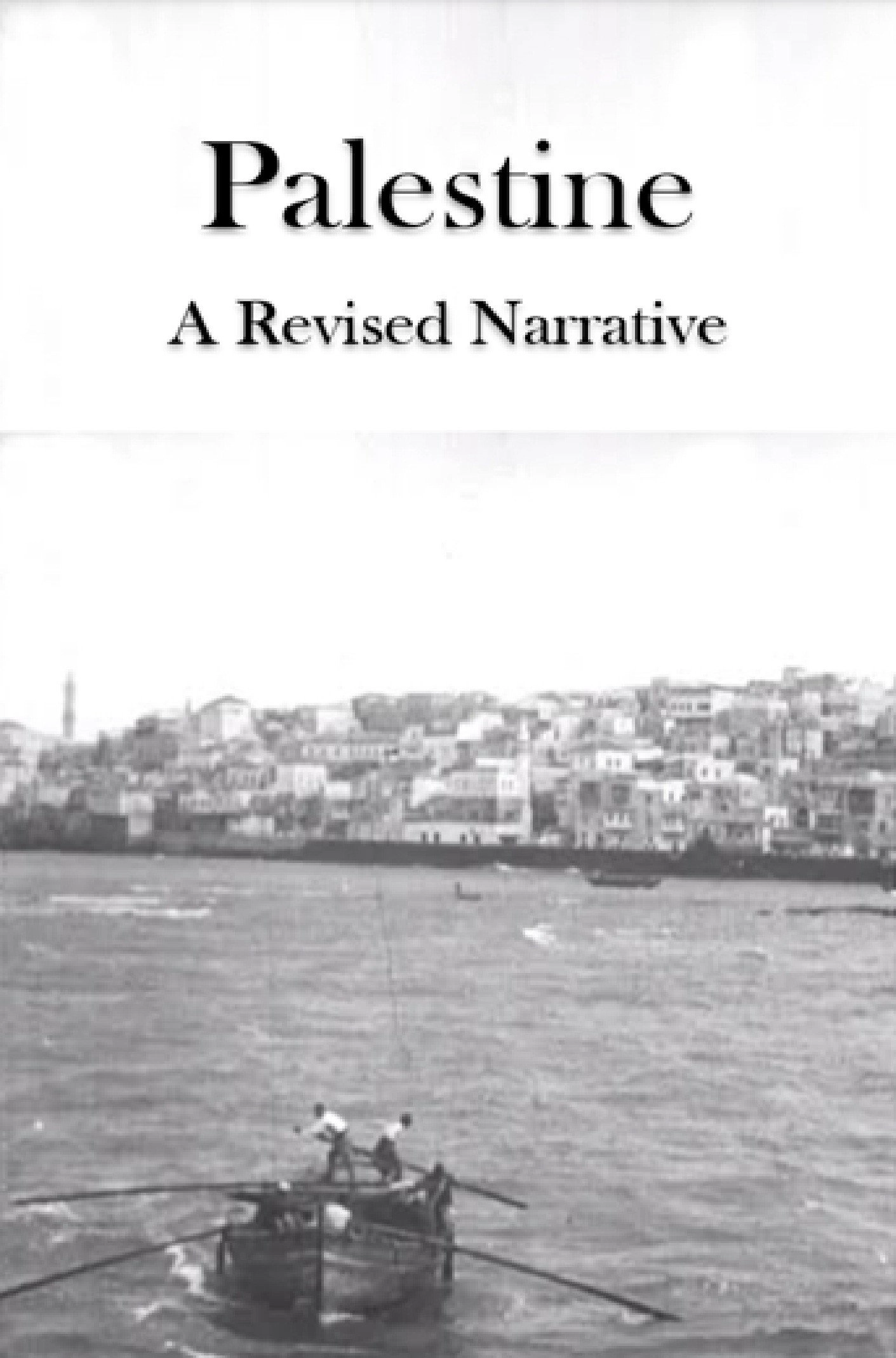 Palestine: A Revised Narrative