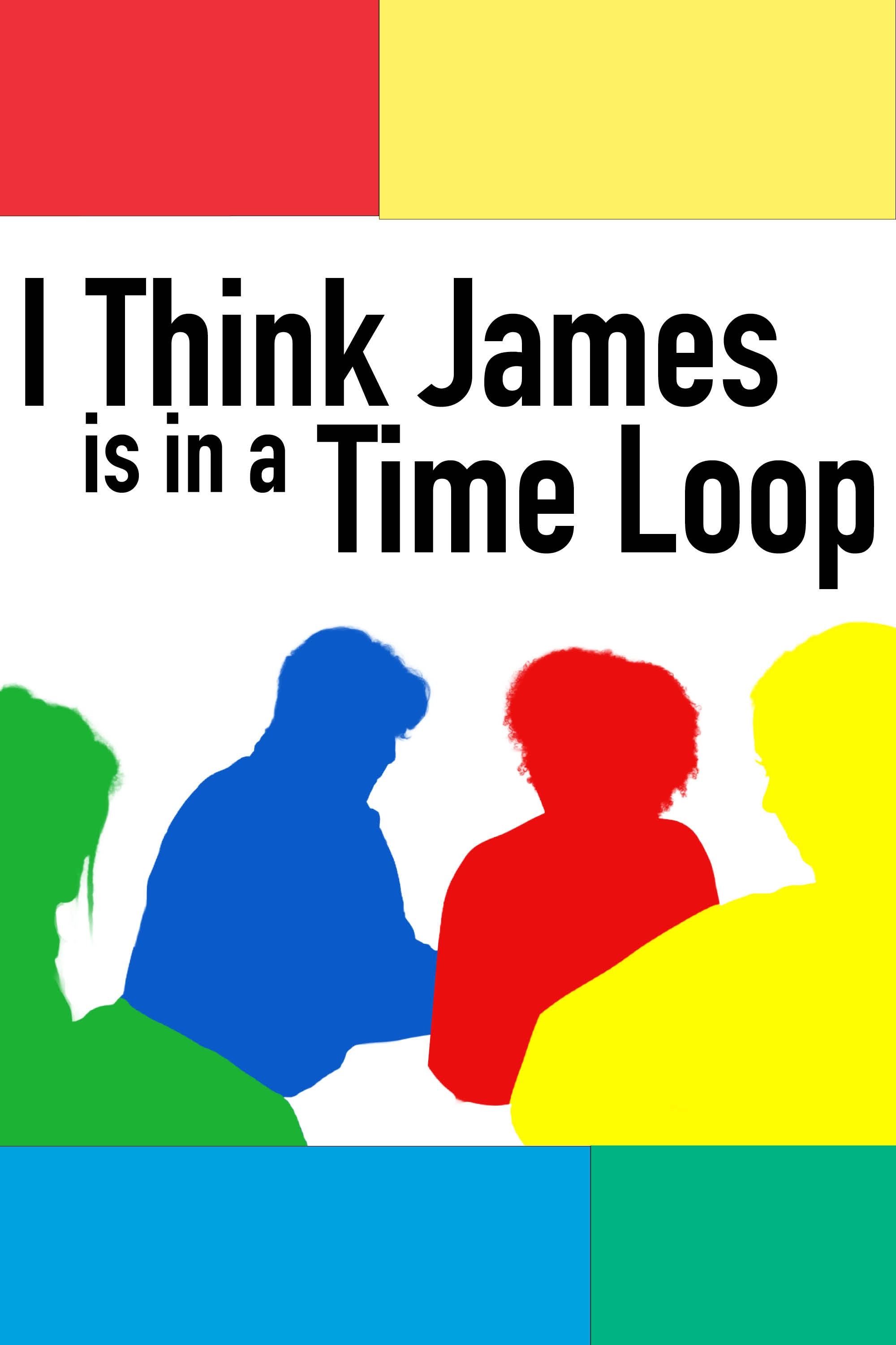 I Think James is in a Time Loop