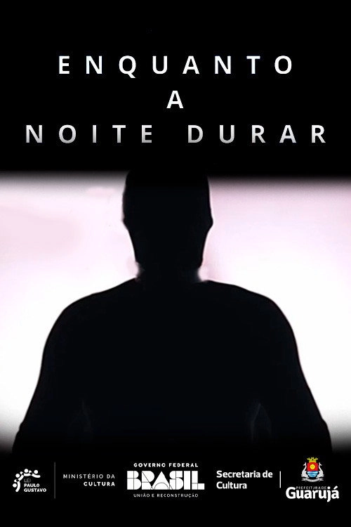 Enquanto a Noite Durar