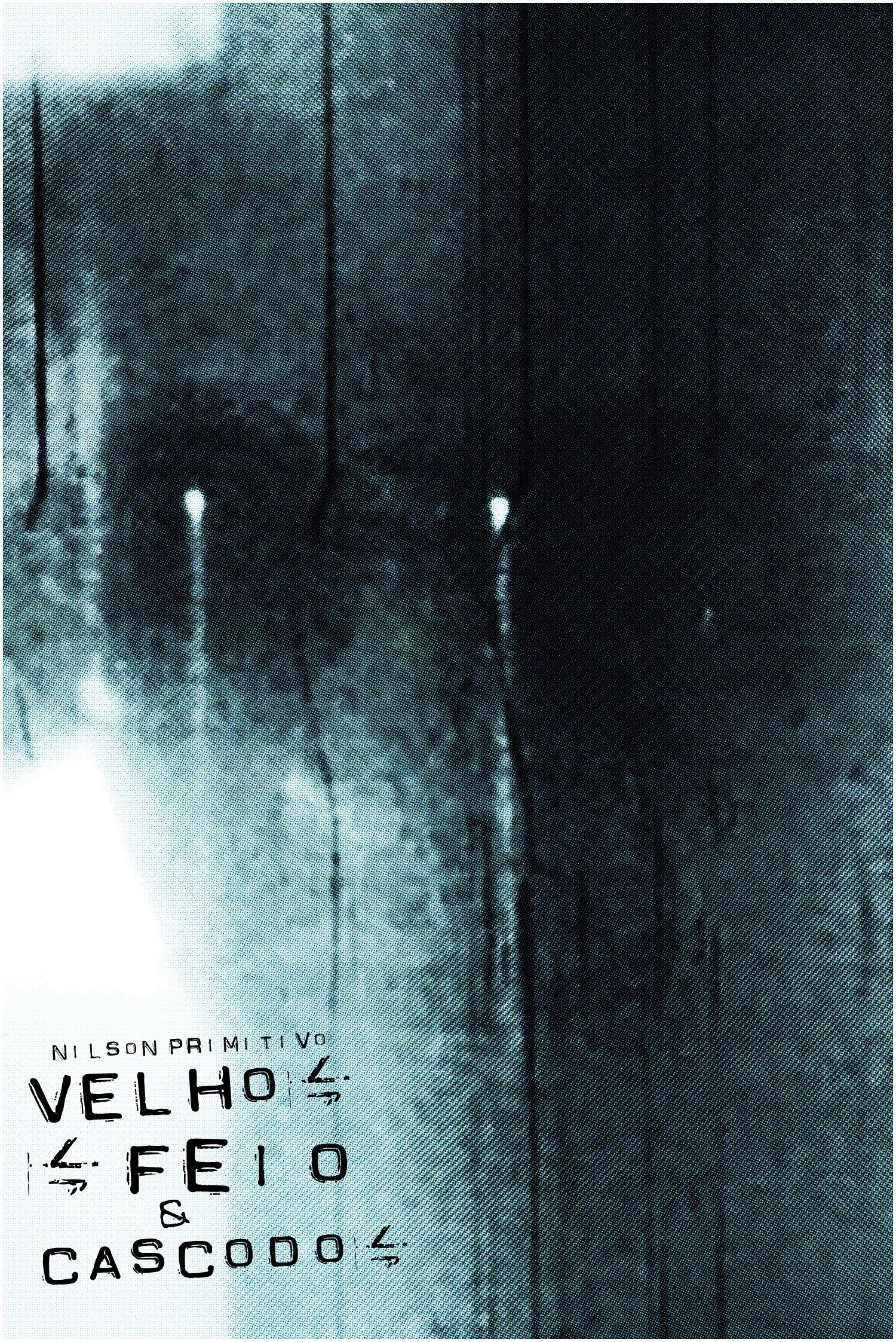 Velho, Feio e Cascudo