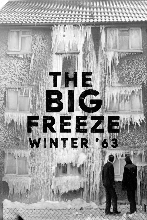 The Big Freeze: Winter '63