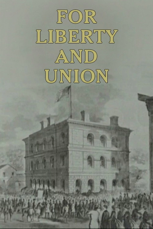 For Liberty and Union