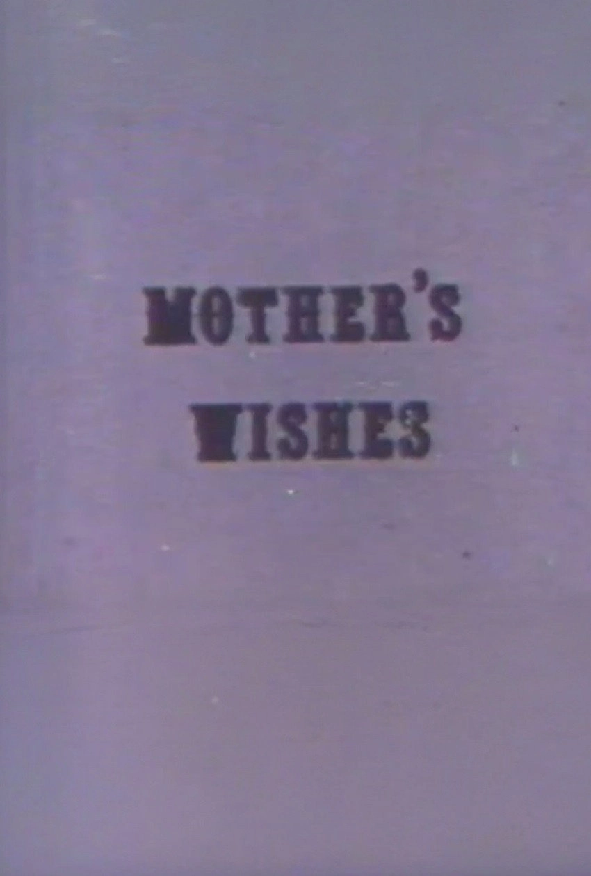 Mother's Wishes