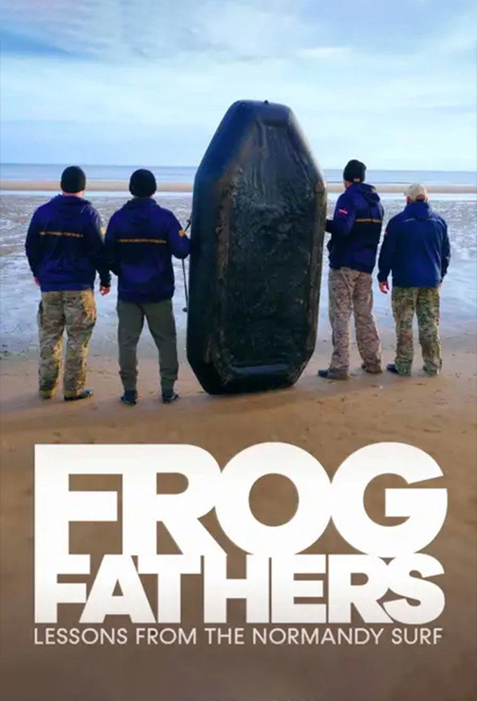 Frog Fathers: Lessons from the Normandy Surf