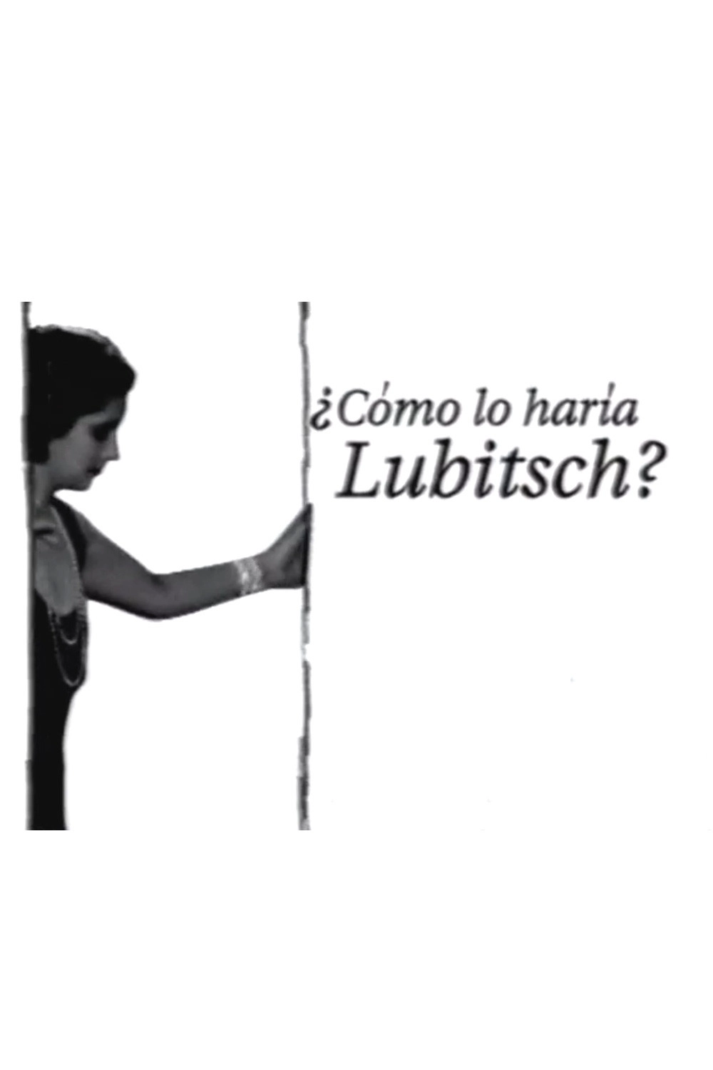 ¿Cómo lo haría Lubitsch?