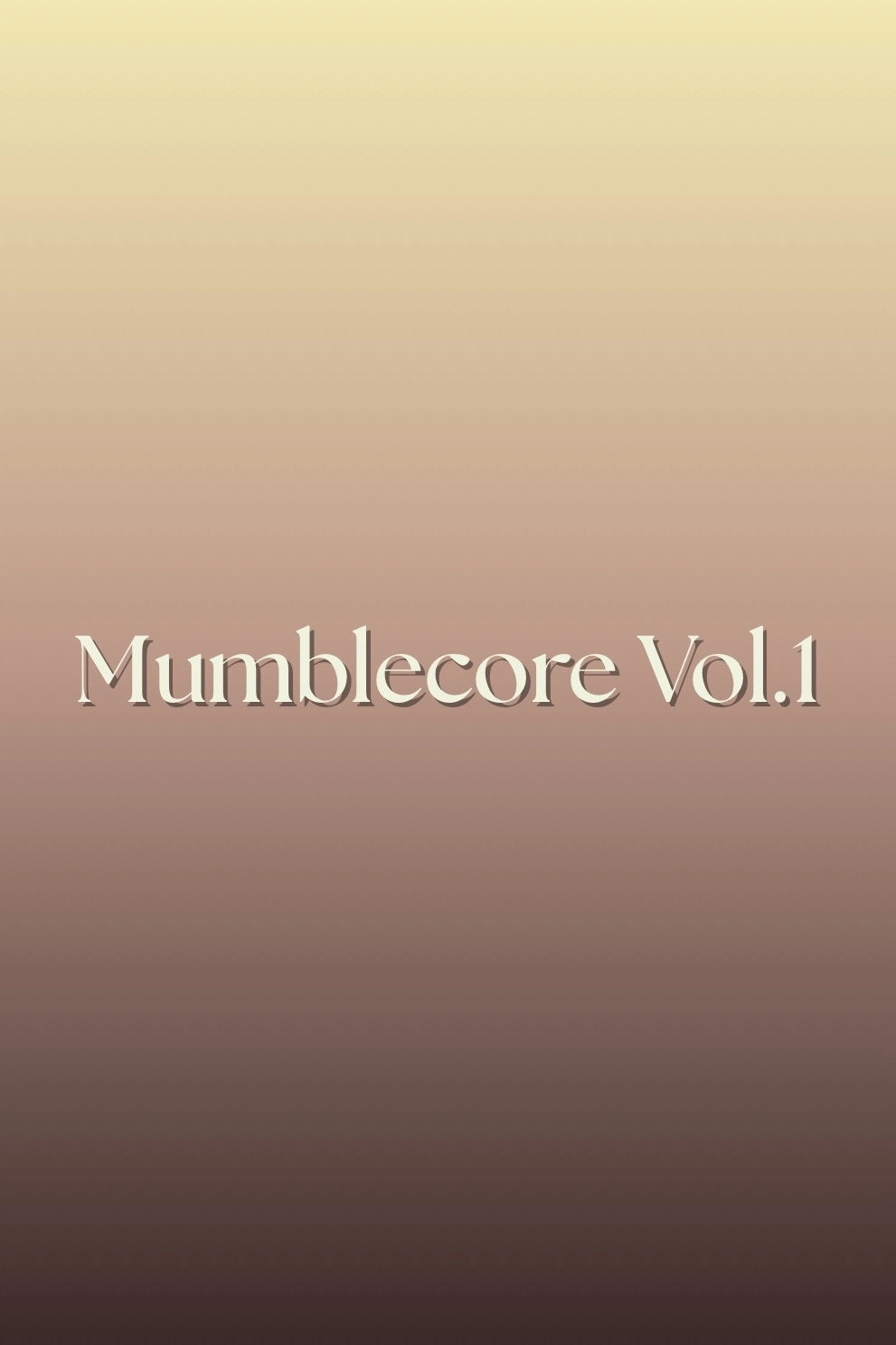 Mumblecore Vol.1