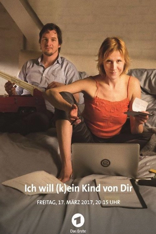 Ich will (k)ein Kind von Dir