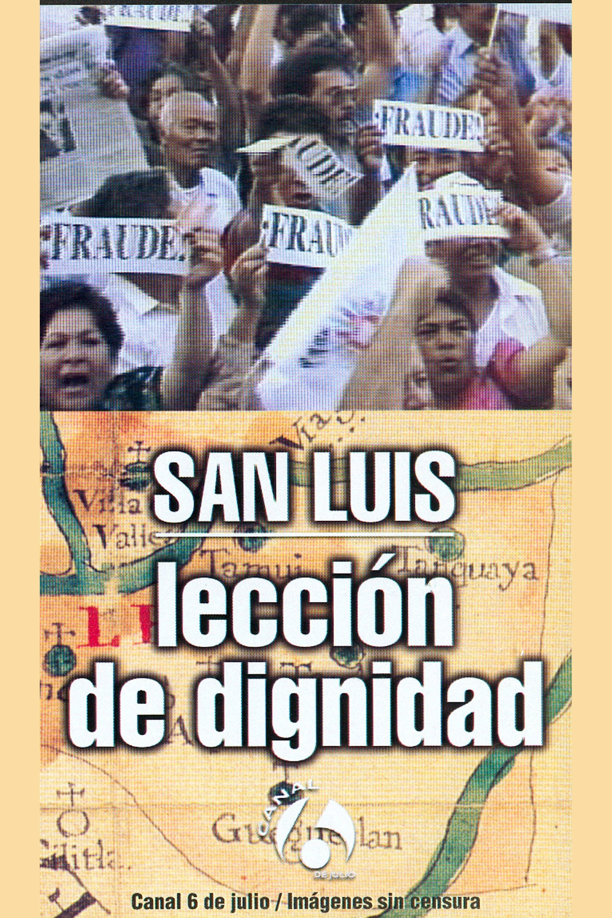 San Luis: Lección de dignidad