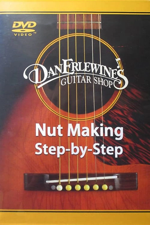 Dan Erlewine's Nut Making Step-by-Step