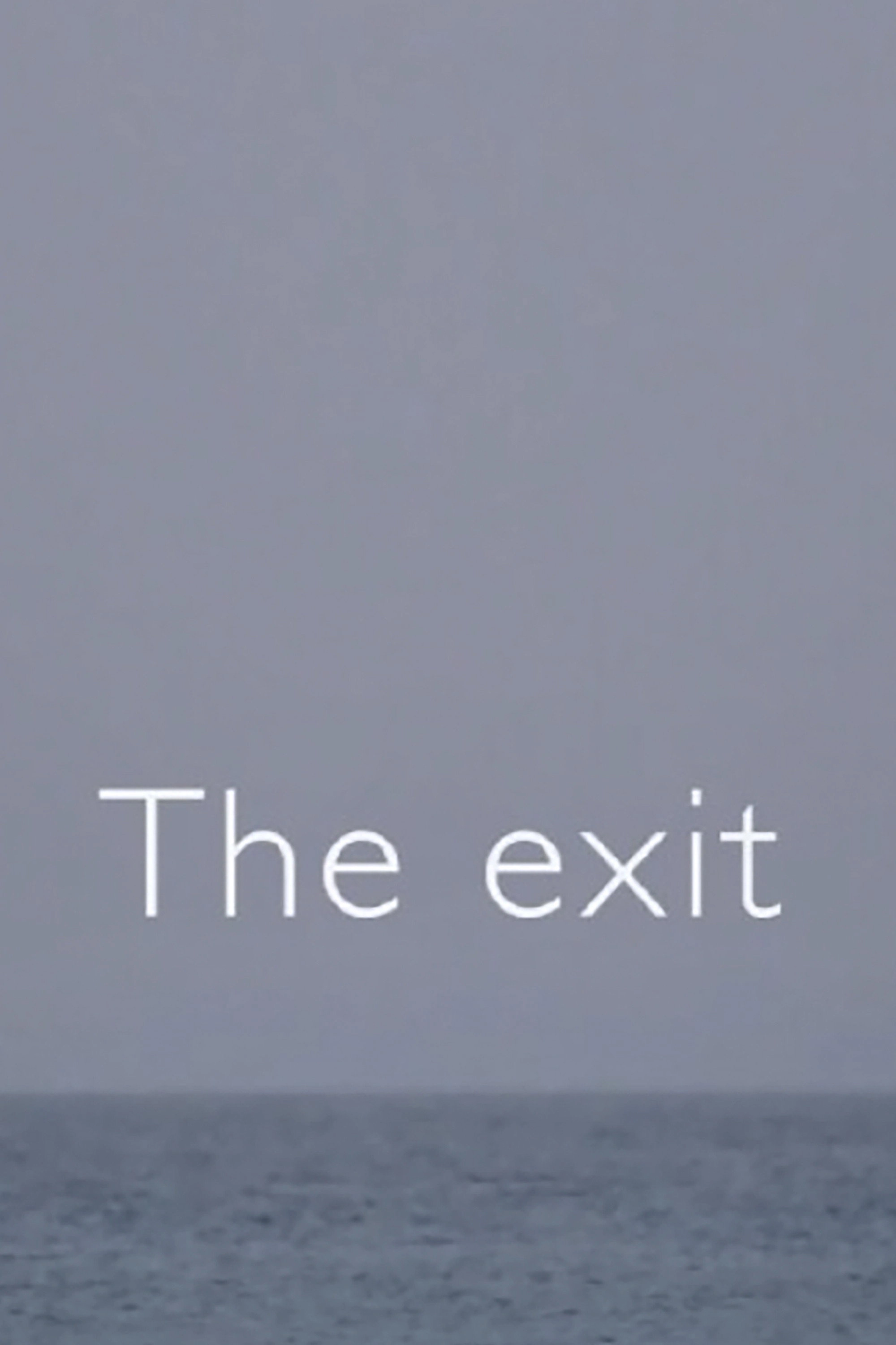 The Exit