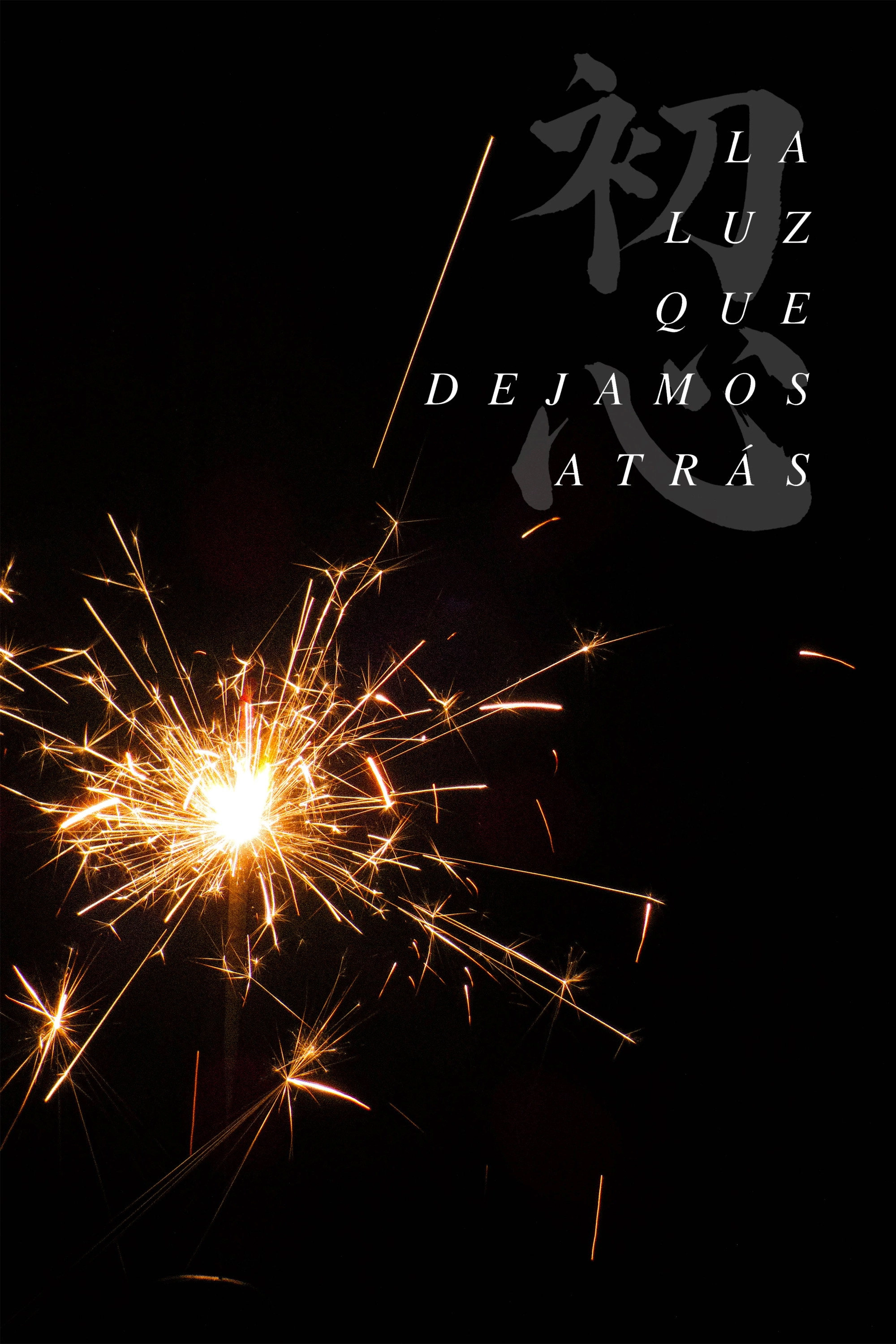 La Luz que Dejamos Atrás