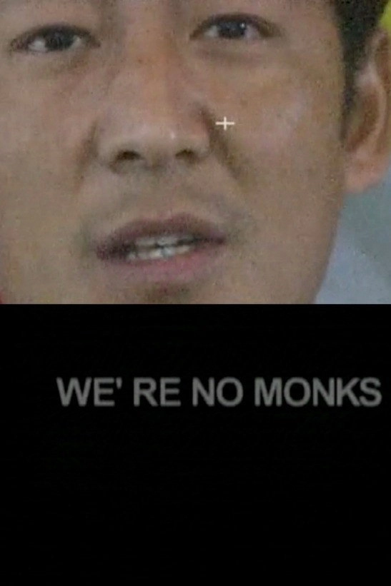 We're No Monks
