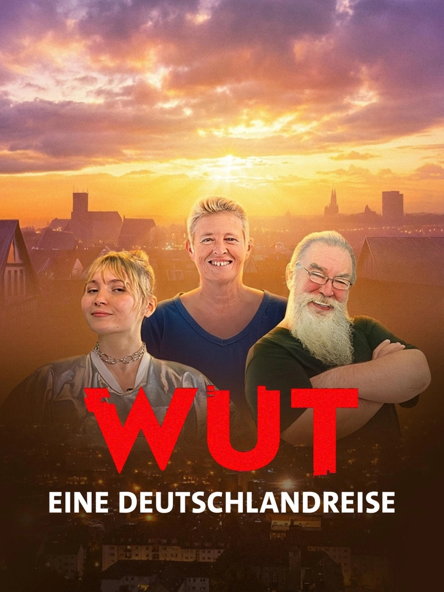 Wut. Eine Deutschlandreise