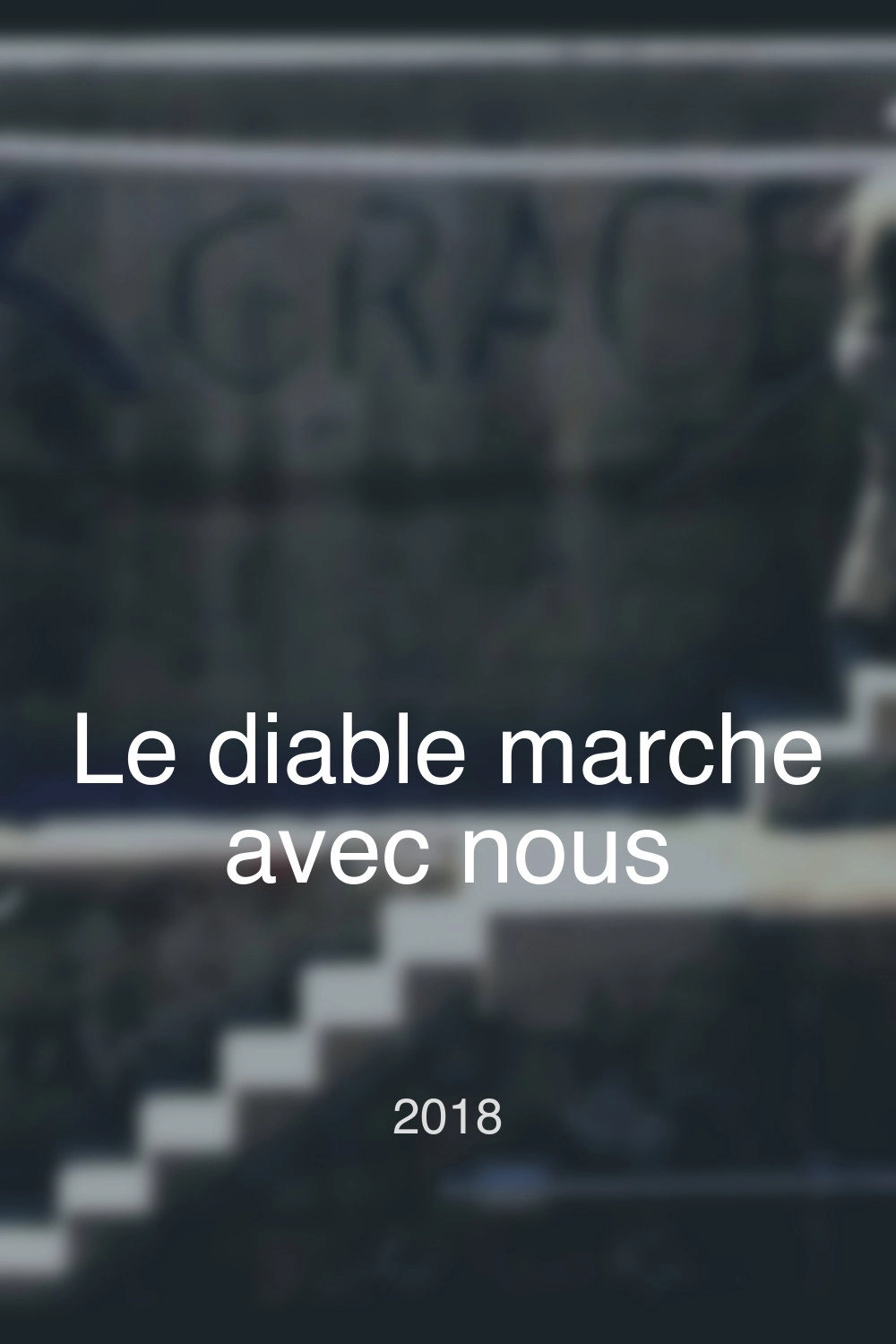 Le diable marche avec nous