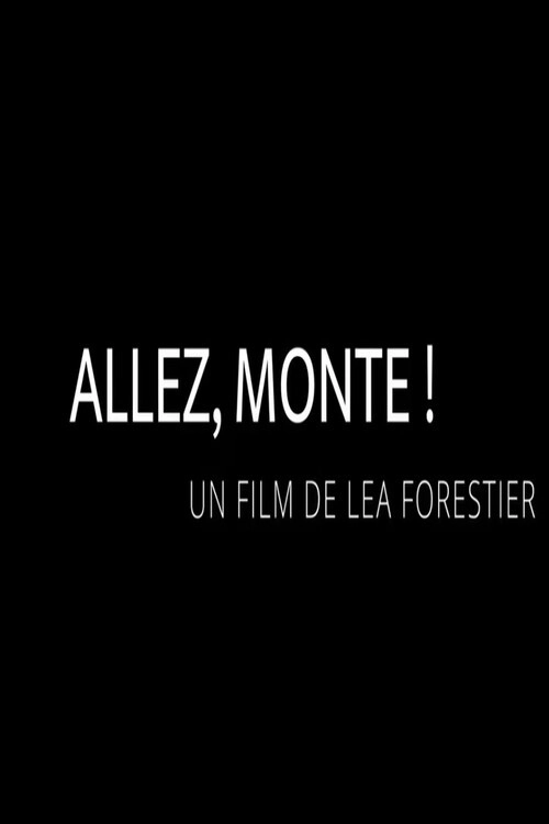 Allez, monte !