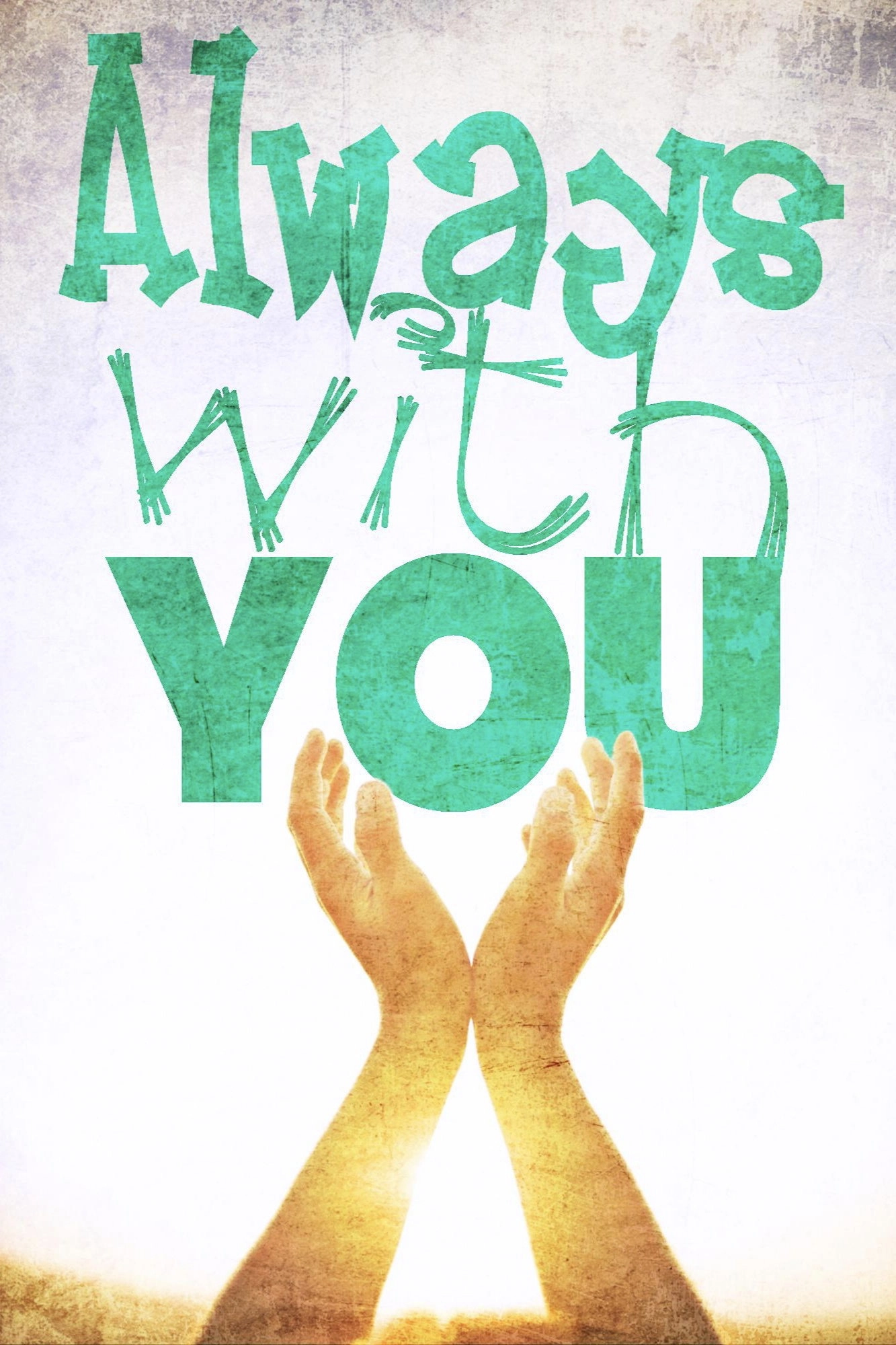Always with You