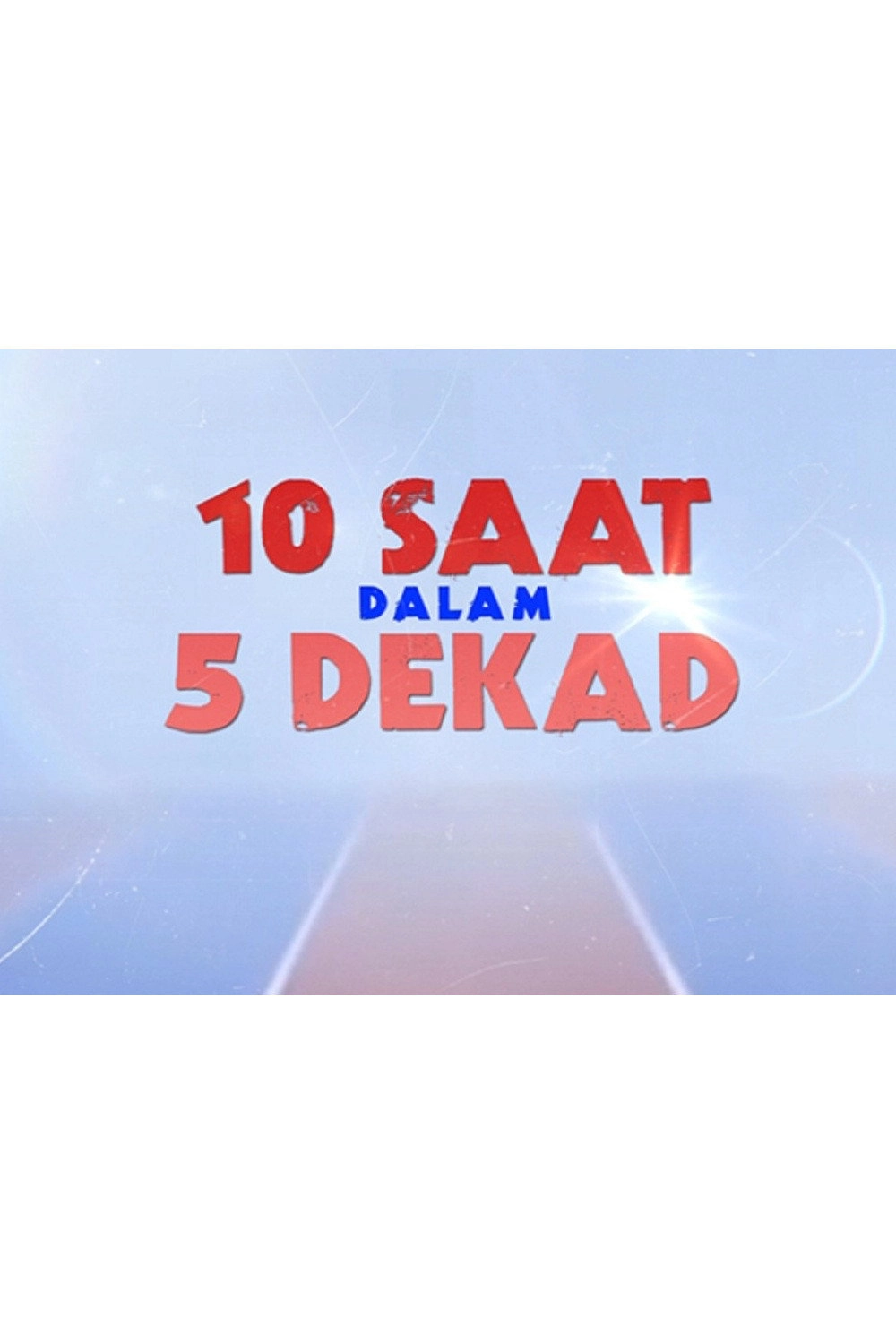10 Saat dalam 5 Dekad