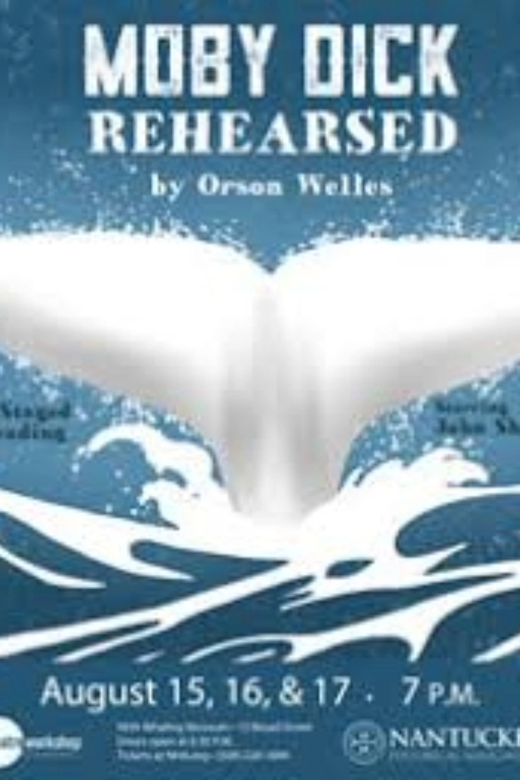 Moby Dick—Rehearsed