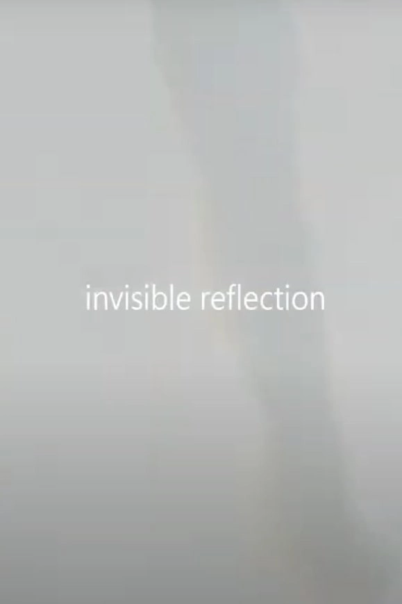 invisible reflection