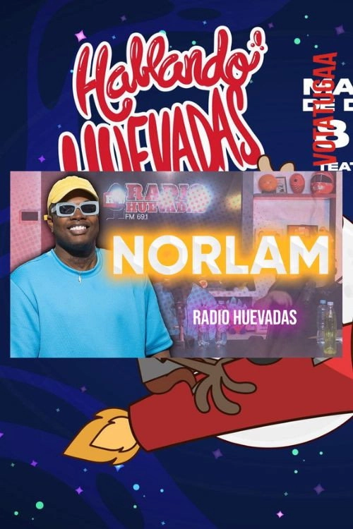 RADIO HUEVADAS FT. NORLAM