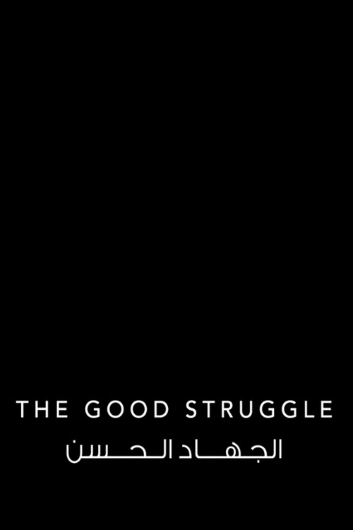 The Good Struggle