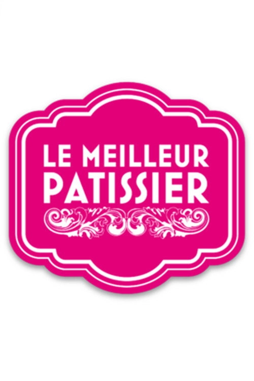 Le Meilleur Pâtissier