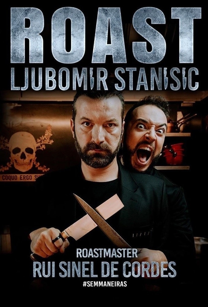 Roast - Ljubomir Stanisic