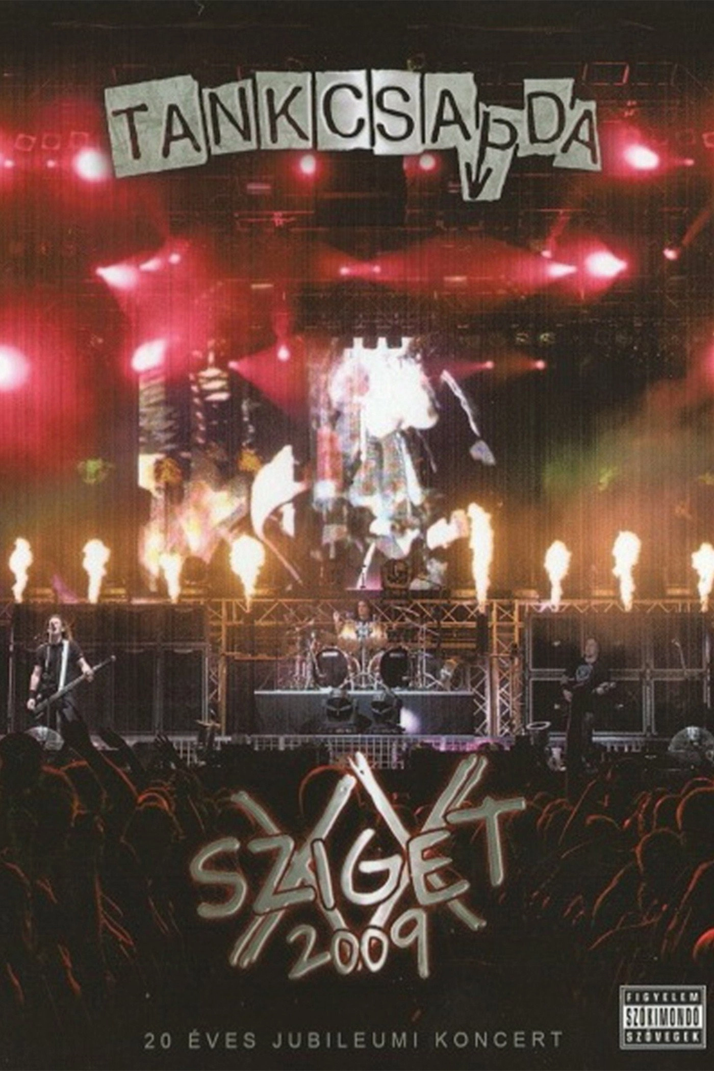 Tankcsapda: Sziget 2009