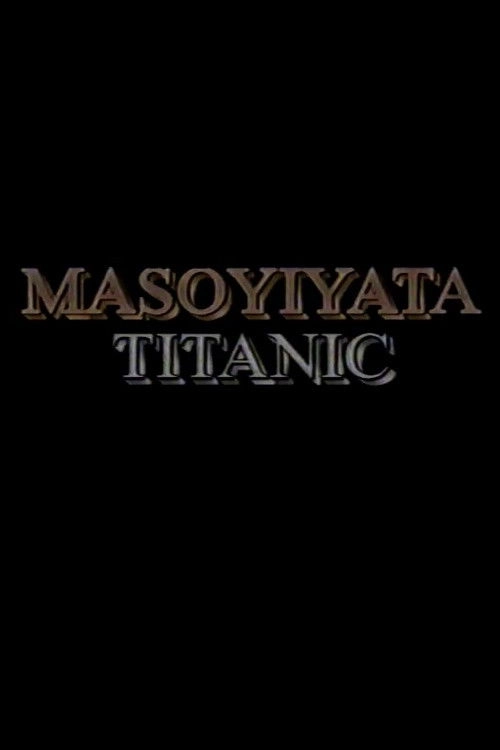 My Beloved/Titanic