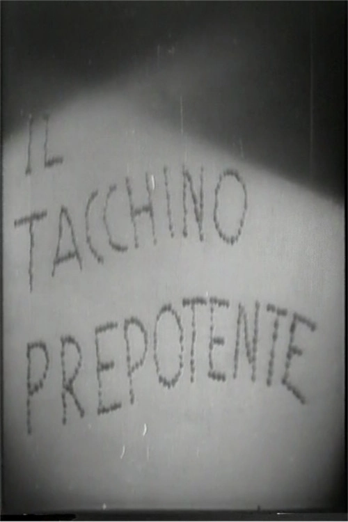 Il tacchino prepotente