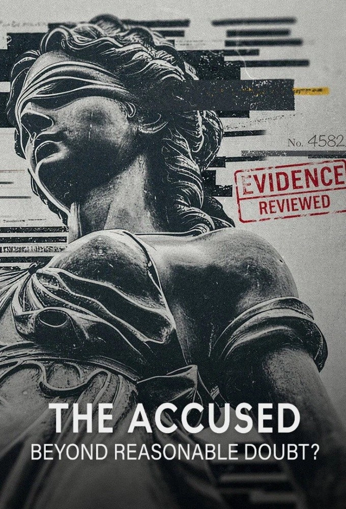 The Accused: Beyond Reasonable Doubt?