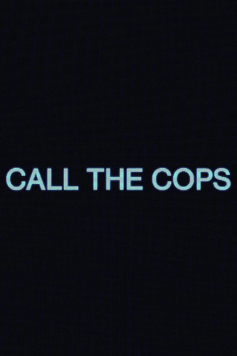 Call the Cops