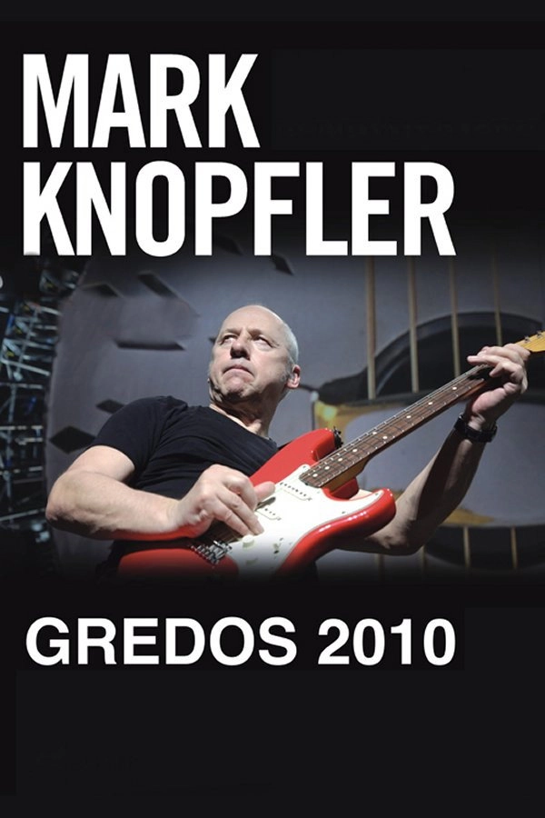 Mark Knopfler: Live in Gredos
