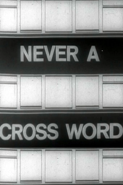 Never A Cross Word