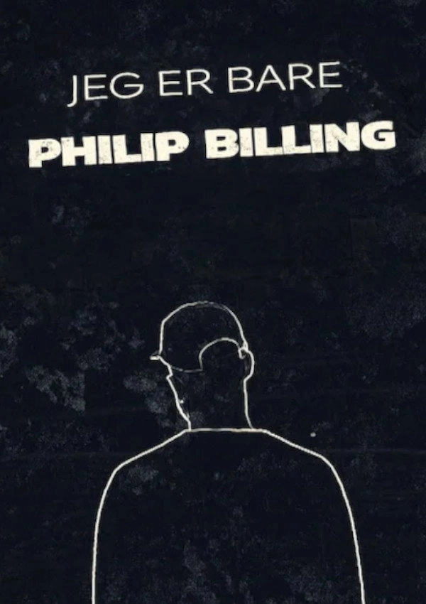 Jeg er bare Philip Billing