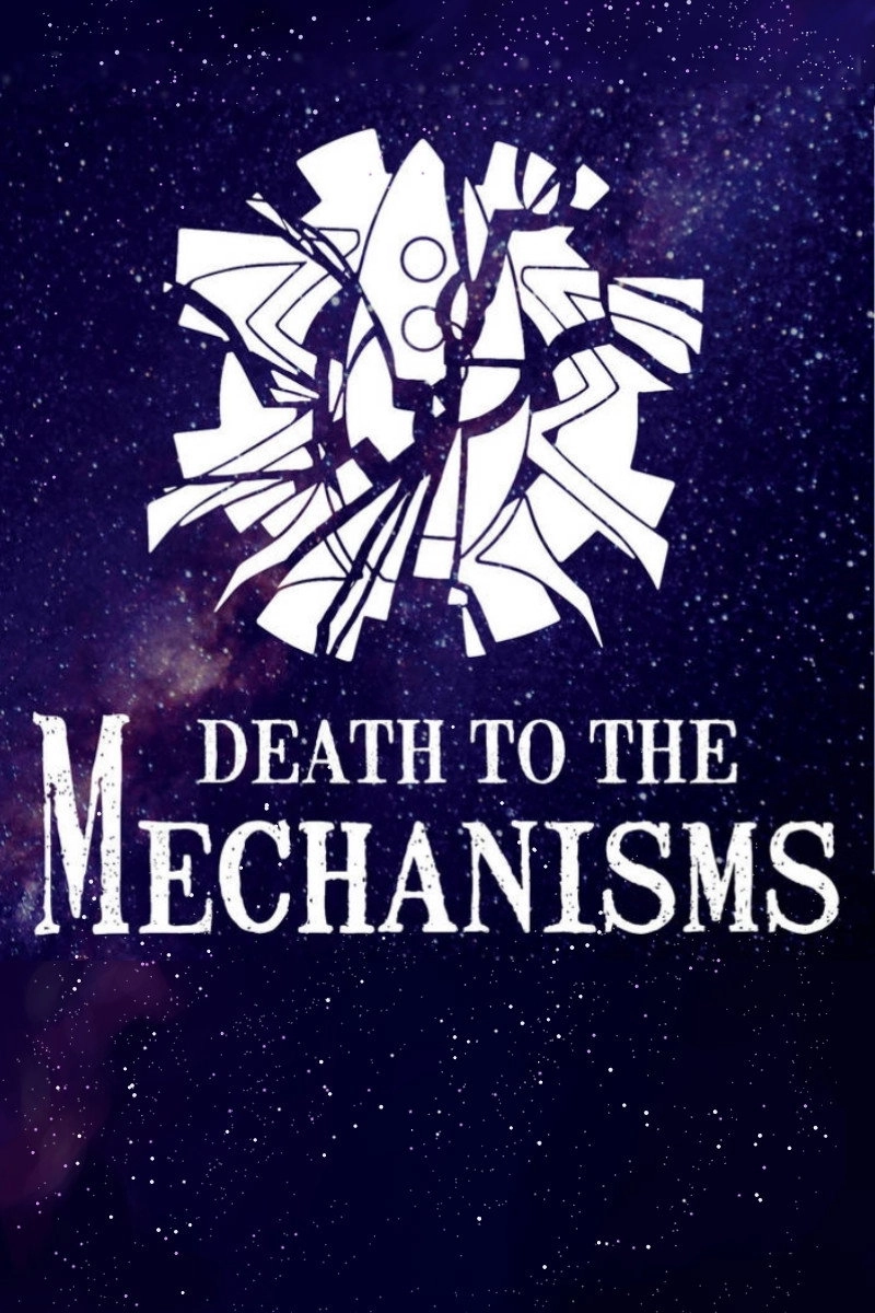 Death to the Mechanisms