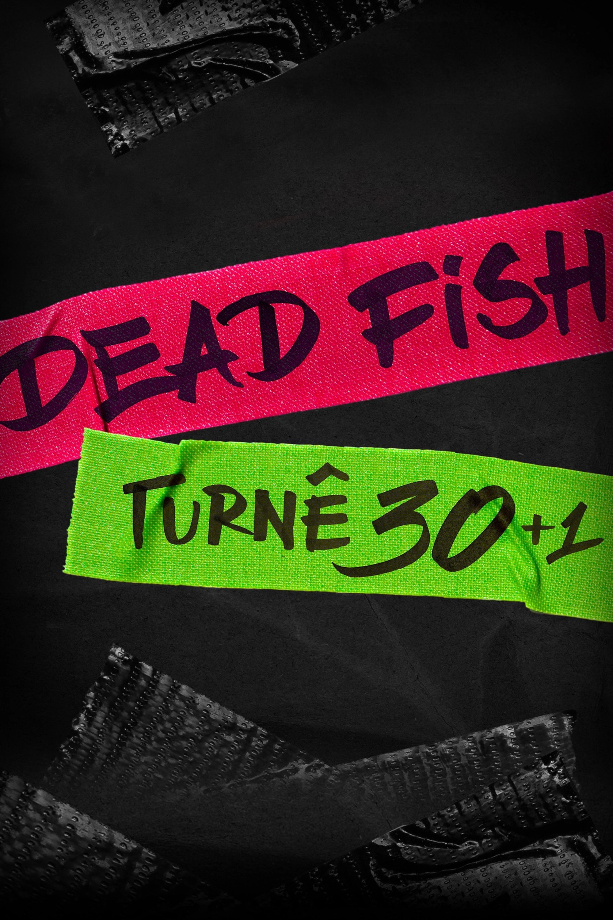 Dead Fish: 30+1
